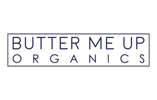Butter Me Up Organics